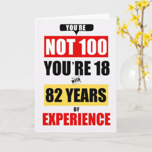 Carte 100e anniversaire drôle 82 ans d'expérience