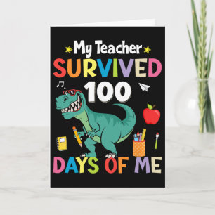 Carte 100e jour d'école Mon professeur a survécu 100 jou