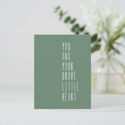 Carte (10,8 x 14,2 cm) - Your Brave Little Heart B (Debout devant)