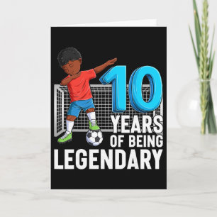 Carte 10 Ans de Légende Garçon de Football 10ème Anniver
