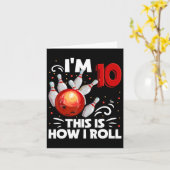 Carte 10e anniversaire Boy Bowling C'est comment je roul (Fleur jaune)
