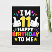 Carte 11 Year Old I'm 11 Happy Birthday To Me 11th Birth (Devant)