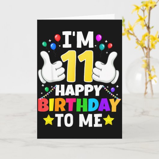 Carte 11 Year Old I'm 11 Happy Birthday To Me 11th Birth (Fleur jaune)