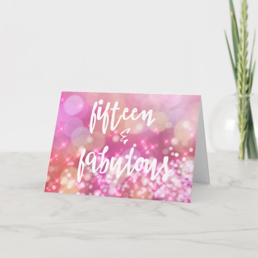 Carte 15 & Fabuleux, Glamor 15th Birthday Greeting Card (Devant)