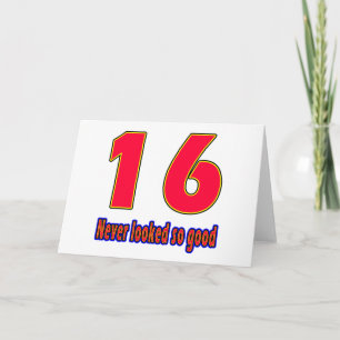 Carte 16 jamais eu l'air si bonne conception d'anniversa