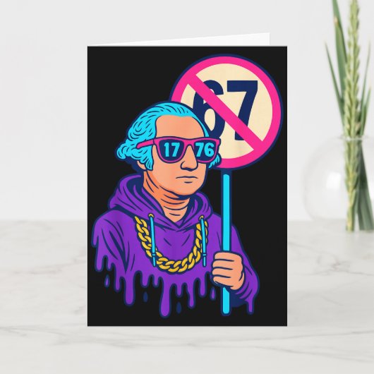 Carte 1776 Plus de 67 Meme drôle George Washington Drip  (Devant)