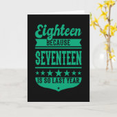 Carte 18 PARCE QUE 17 EST SI DERNIÈRE ANNÉE 18e annivers (Fleur jaune)