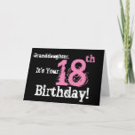 Carte 18e jour, noir, blanc, rose.<br><div class="desc">A black background featuring white and pink text,  on this fun,  birthday greeting for a granddaughter. My Funny Mind Greetings.</div>