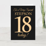 Carte 18ème effet or sur Black pour Stepson Anniversaire<br><div class="desc">Une carte d'anniversaire chic 18th pour un "Very Special Stepson",  avec un numéro 18 composé de numéros à effet or et le mot "Stepson",  à effet or,  sur un arrière - plan noir. Le message intérieur,  que vous pouvez modifier si vous le souhaitez,  est "Joyeux anniversaire"</div>