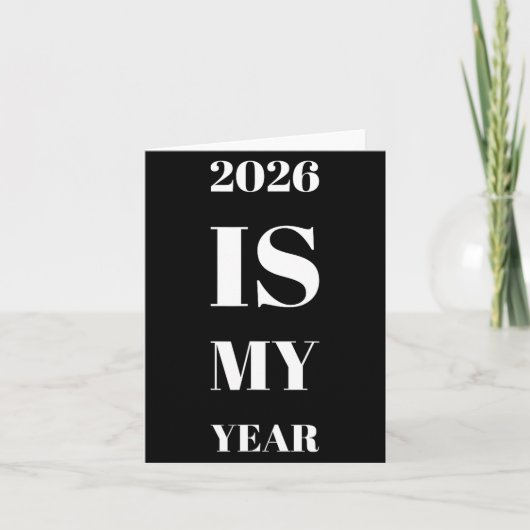 Carte 2026 Is My Year New Year Resolution Motivation Aff (Devant)