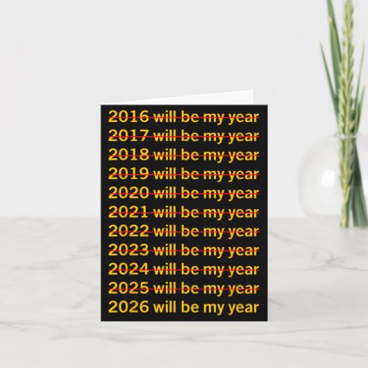 Carte 2026 Will Be My Year Funny Humor New Year Quote (Devant)