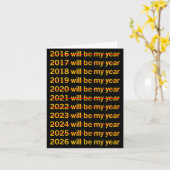 Carte 2026 Will Be My Year Funny Humor New Year Quote (Fleur jaune)