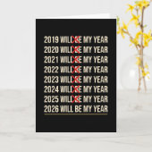 Carte 2026 Will Be My Year Funny Humor New Year Quote (Fleur jaune)