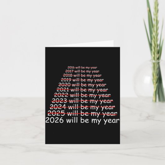Carte 2026 Will Be My Year Funny Humor New Year Quote Me (Devant)