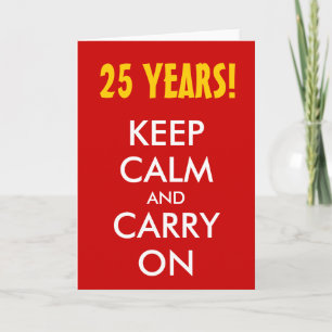 Carte 25e anniversaire de mariage Garder son calme et