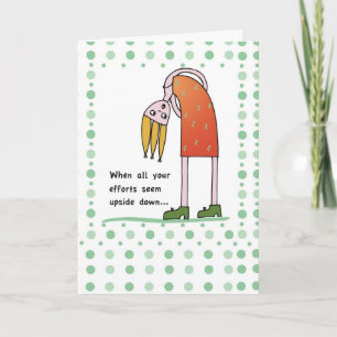 Carte 2959 Upside Down Encouragement