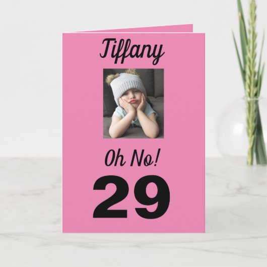 Carte 29e anniversaire Oh non ! Drôle mignonne fille (Devant)