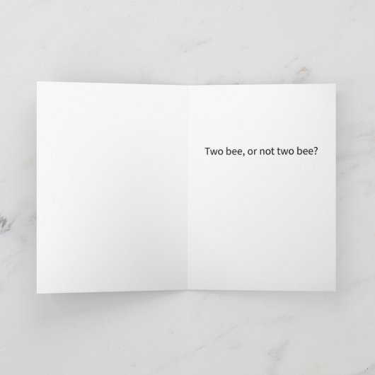 Carte 2 abeilles ou pas 2 abeilles - Anniversaire (Intérieur)
