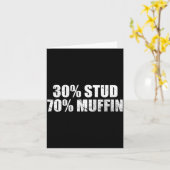 Carte 30% Stud 70% Muffin Funny Father's Day Valentines  (Fleur jaune)