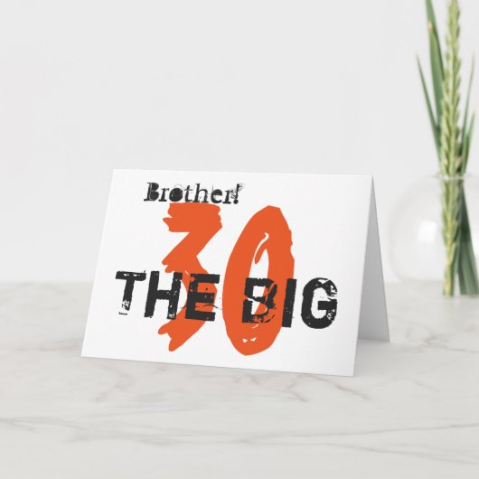 Carte 30e anniversaire, frère, orange, noir sur blanc. (Devant)