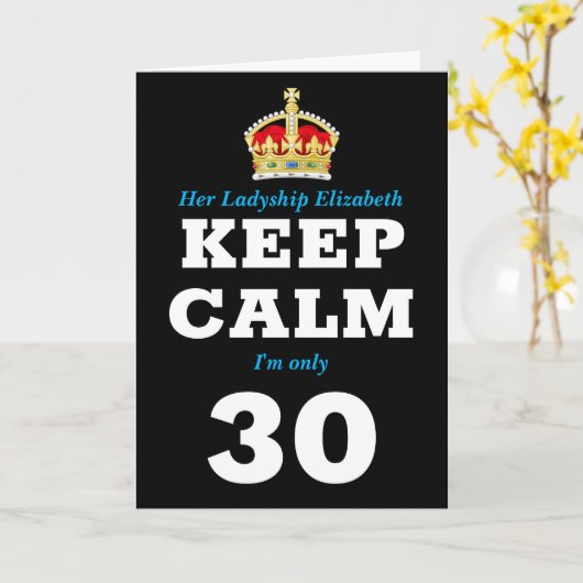 Carte 30e anniversaire Funny Keep Calm Ajouter Message F (Fleur jaune)