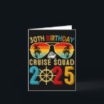 Carte 30th Birthday Cruise 2025 Friend Family Cruise Shi<br><div class="desc">30th Birthday Cruise 2025 Friend Family Cruise Vacation bateau</div>
