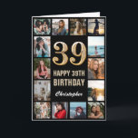 Carte 39e Joyeux Anniversaire Black and Gold Photo Colla<br><div class="desc">39th Happy Birthday Black and Gold Photo Collage Birthday Card. Pour plus de personnalisation,  cliquez sur le bouton "Customiser" et utilisez notre outil de conception pour modifier ce modèle.</div>