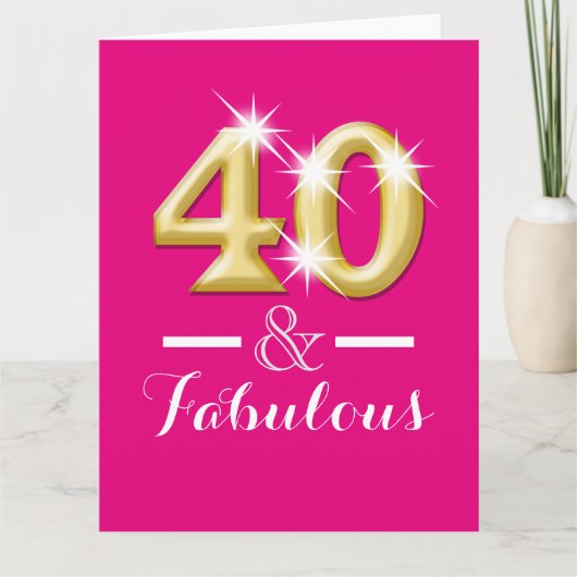 Carte 40 et fabuleux anniversaire d'or rose (Devant)