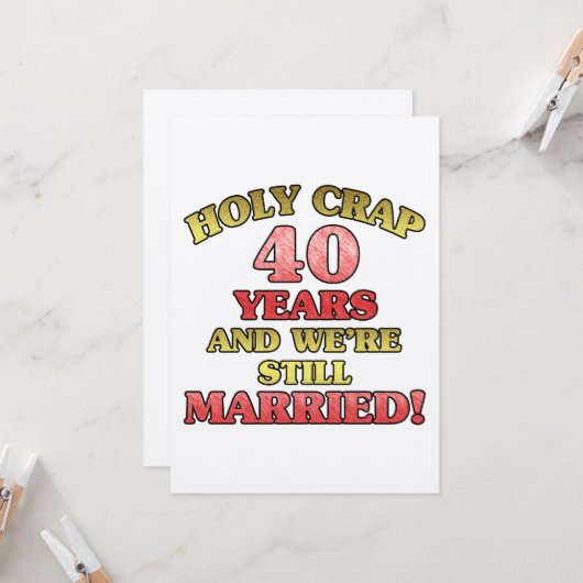Carte 40e anniversaire de mariage drôle (Devant/Arrière en situation)