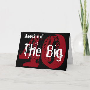 Carte 40e anniversaire, frère, blanc, noir, rouge.