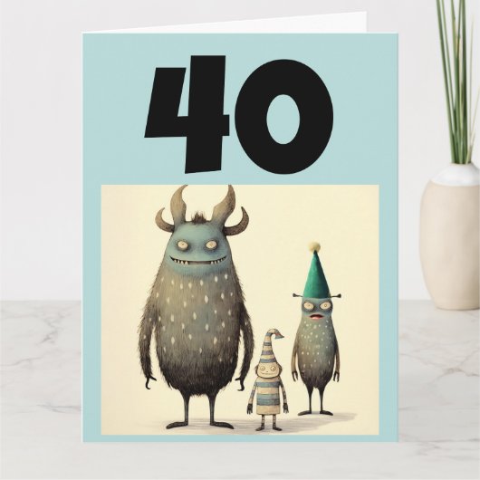 CARTE 40E ANNIVERSAIRE FUNNY GREETING CARD (Devant)