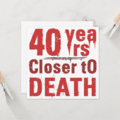 Carte 40e anniversaire Humour morbide (Devant/Arrière en situation)