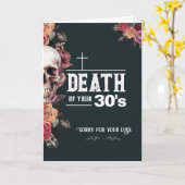 Carte 40e anniversaire, "Mort de vos 30 ans" sarcastique (Fleur jaune)