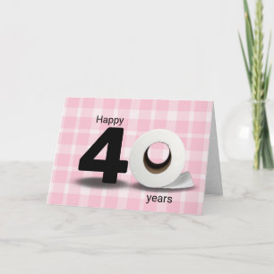 Carte 40e anniversaire rouleau de papier toilette sur pl