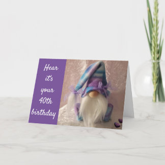Carte *40ème* ANNIVERSAIRE GNOME DIT SUR VOTRE CHEMIN À