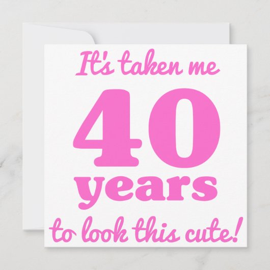 Carte 40ème anniversaire mignon pour les femmes (Devant)