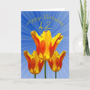 Carte 42e anniversaire, tulipes pleines de soleil