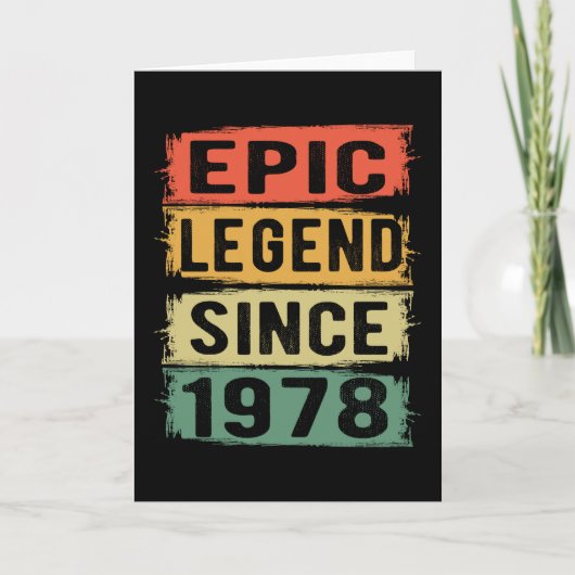 Carte 47 ans Anniversaire 1978 Epic Legend 47th Birthday (Devant)