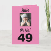 Carte 49e anniversaire Oh non ! Fille rose mignonne (Devant)