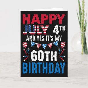Carte 4 juillet et oui c'est mon 60e anniversaire Améric
