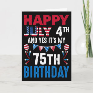 Carte 4 juillet et oui c'est mon 75e anniversaire Améric