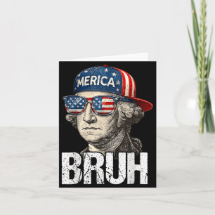 Carte 4 juillet George Washington Bruh USA Mème Hommes