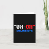 Carte 4 juillet Oh-oh Angleterre 1776 Cadeau drôle Améri (Devant)
