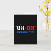 Carte 4 juillet Oh-oh Angleterre 1776 Cadeau drôle Améri (Fleur jaune)