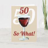 Carte 50 Alors quel Motivational Red Wine 50e anniversai (Devant)