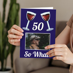 Carte 50 Et alors Vin Rouge Motivation 50e Anniversaire