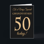 Carte 50ème effet or sur Noir, Grand-père Anniversaire<br><div class="desc">Une carte d'anniversaire chic 50e pour un "Grand-père très spécial",  avec un numéro 50 composé de numéros à effet or et le mot "Grand-père",  à effet or,  sur un arrière - plan noir. Le message intérieur,  que vous pouvez modifier si vous le souhaitez,  est "Joyeux anniversaire"</div>
