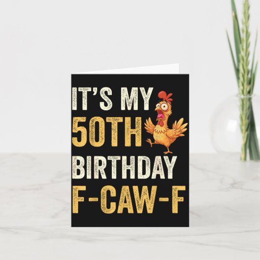 Carte 50th Birthday Funny F-caw-f Chicken Rooster Crow F (Devant)