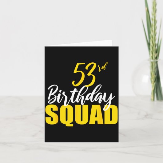 Carte 53rd Happy Birthday Squad Party Bday Family Group  (Devant)