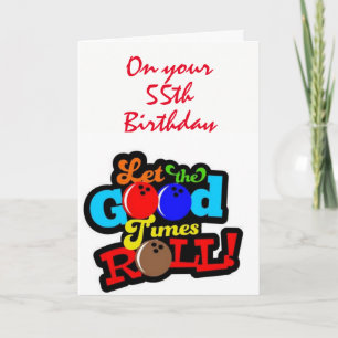 Carte "55e ANNIVERSAIRE" LAISSER LES BONS TEMPS ROULER